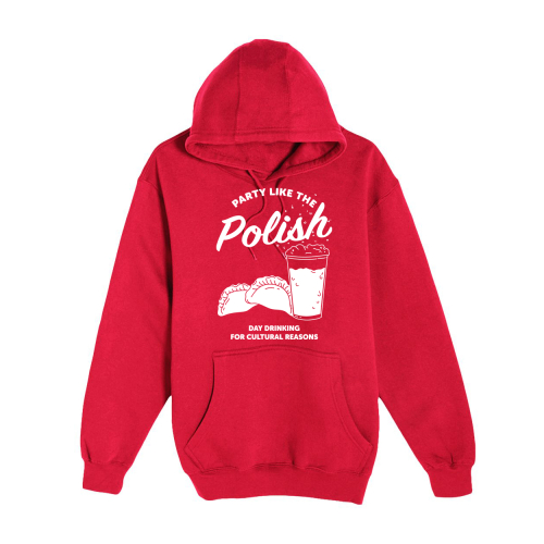 Party Like the Polish Hoodie